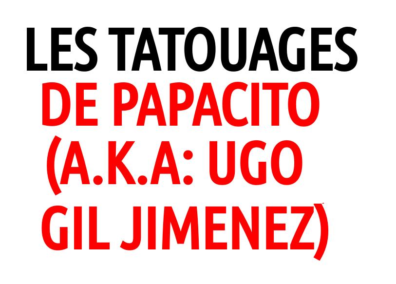 Papacito Tatouage Ugo Gil Jimenez