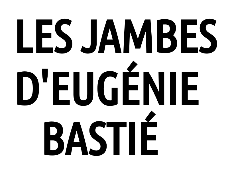 Eugenie Bastie Jambes
